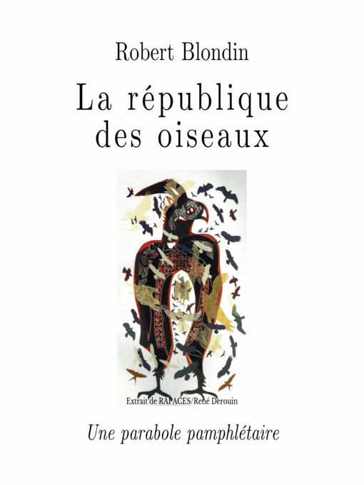 Title details for La république des oiseaux by Robert Blondin - Available
